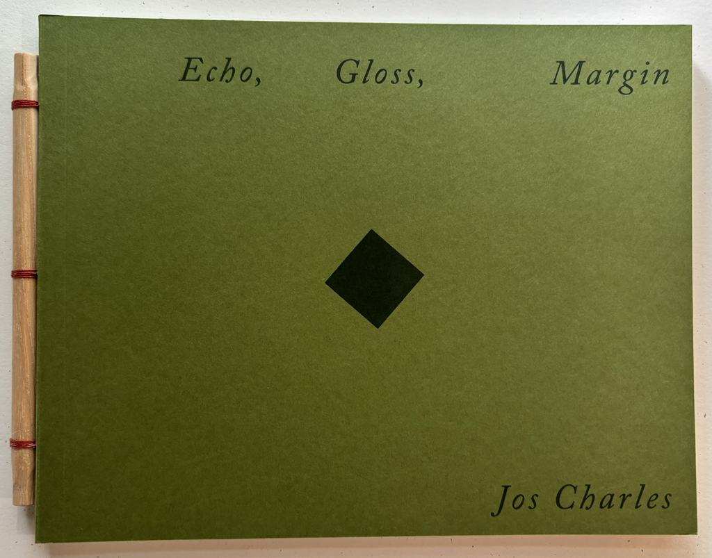 Echo, Gloss, Margin — Jos Charles