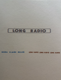 Long Radio — Nora Claire Miller